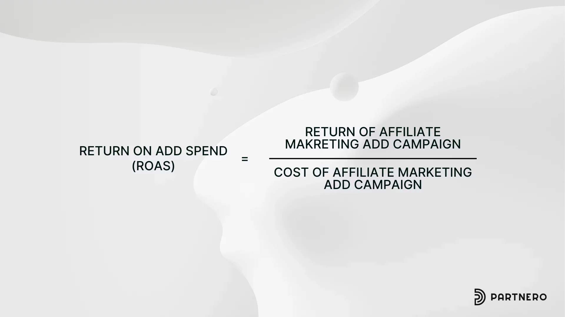Return on Ad Spend (ROAS) formula, an affiliate marketing benchmark and KPI